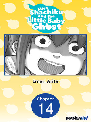cover image of Miss Shachiku and the Little Baby Ghost, Chapter 14